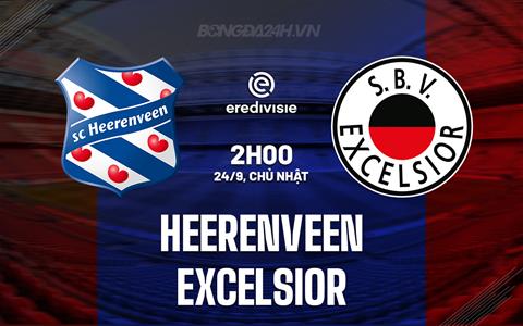 Nhận định Heerenveen vs Excelsior 2h00 ngày 24/9 (VĐQG Hà Lan 2023/24)