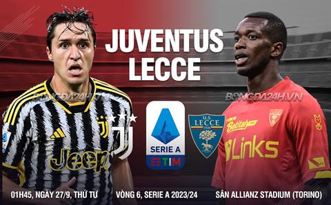 Nhận định bóng đá Juventus vs Lecce 1h45 ngày 27/9 (Serie A 2023/24)