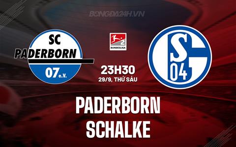 Nhận định Paderborn vs Schalke 23h30 ngày 29/09 (Hạng 2 Đức 2023/24)