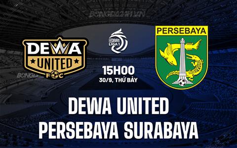 Nhận định Dewa United vs Persebaya Surabaya 15h00 ngày 30/9 (VĐQG Indonesia 2023/24)