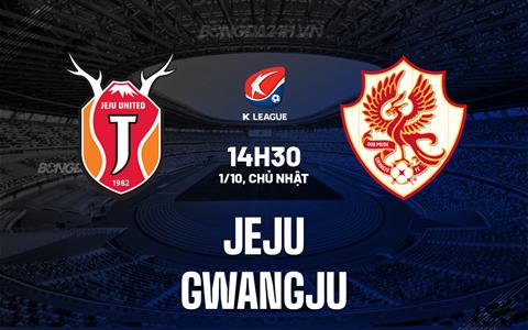 Nhận định - dự đoán Jeju vs Gwangju 14h30 ngày 1/10 (VĐQG Hàn Quốc 2023)