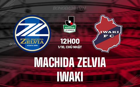 Nhận định Machida Zelvia vs Iwaki 12h00 ngày 01/10 (Hạng 2 Nhật Bản 2023)