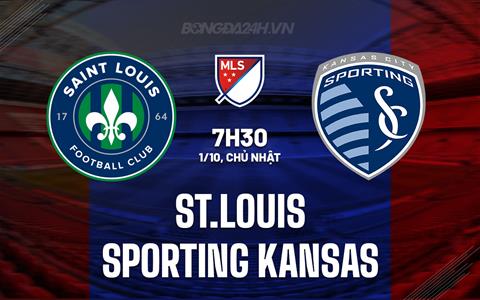 Nhận định St.Louis vs Sporting Kansas 7h30 ngày 1/10 (Nhà nghề Mỹ 2023)