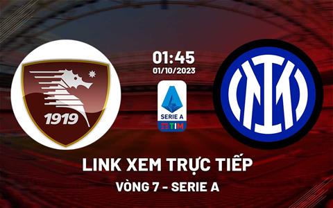 Link xem trực tiếp Salernitana vs Inter Milan 1h45 ngày 1/10 ở đâu?