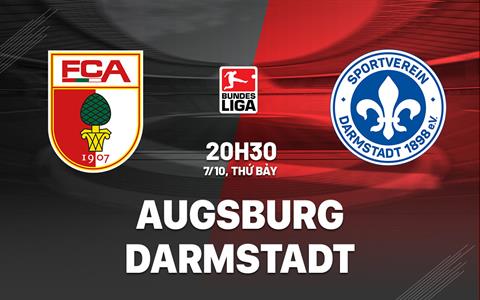 Nhận định bóng đá Augsburg vs Darmstadt 20h30 ngày 7/10 (Bundesliga 2023/24)