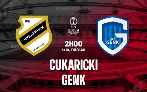 Nhận định bóng đá Cukaricki vs Genk 2h00 ngày 6/10 (Conference League 2023/24)