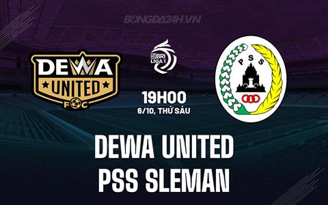 Nhận định Dewa United vs PSS Sleman 19h00 ngày 6/10 (VĐQG Indonesia 2023/24)