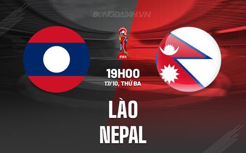 Nhận định bóng đá Lào vs Nepal 19h00 ngày 17/10 (Vòng loại World Cup 2026)