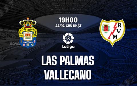 Nhận định bóng đá Las Palmas vs Vallecano 19h00 ngày 22/10 (La Liga 2023/24)