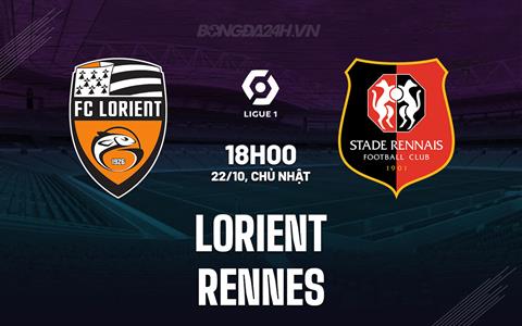 Nhận định bóng đá Lorient vs Rennes 18h00 ngày 22/10 (VĐQG Pháp 2023/24)