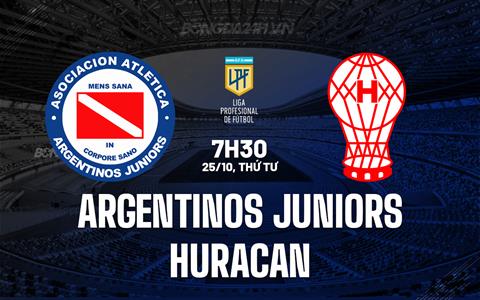 Nhận định Argentinos vs Huracan 7h30 ngày 25/10 (VĐQG Argentina 2023)