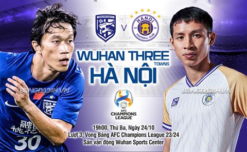 Nhận định Wuhan Three Towns vs Hà Nội (19h00 ngày 24/10): Liệu có bất ngờ?
