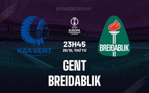 Nhận định Gent vs Breidablik 23h45 ngày 26/10 (Conference League 2023/24)