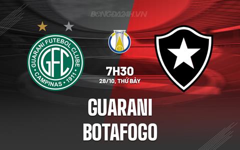 Nhận định - dự đoán Guarani vs Botafogo 7h30 ngày 28/10 (Hạng 2 Brazil 2023)