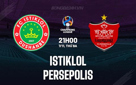 Nhận định Istiklol vs Persepolis 21h00 ngày 7/11 (AFC Champions League 2023/24)