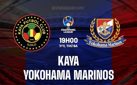 Nhận định Kaya vs Yokohama Marinos 19h00 ngày 7/11 (AFC Champions League 2023/24)