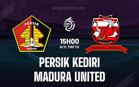 Nhận định Persik Kediri vs Madura United 15h00 ngày 8/11 (VĐQG Indonesia 2023/24)