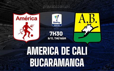 Nhận định America de Cali vs Bucaramanga 7h30 ngày 9/11 (VĐQG Colombia 2023)