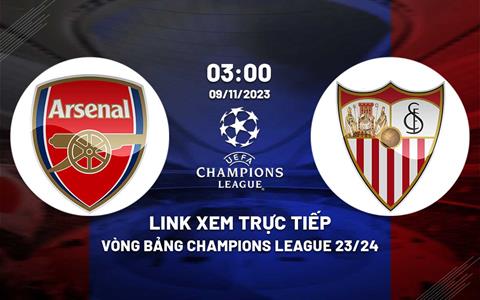 Link xem Arsenal vs Sevilla 3h00 hôm nay 9/11 trực tiếp ở đâu?