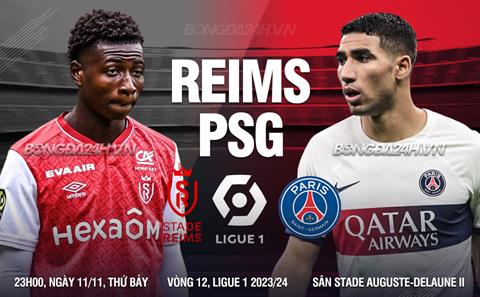 Nhận định Reims vs PSG (23h00 ngày 11/11): Không dễ cho đội khách