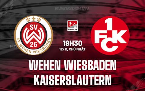Nhận định Wehen Wiesbaden vs Kaiserslautern 19h30 ngày 12/11 (Hạng 2 Đức 2023/24)