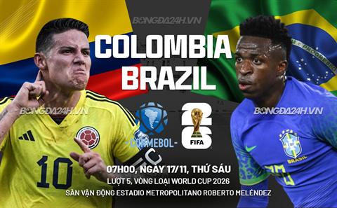 Nhận định Colombia vs Brazil (07h00 ngày 17/11): Chờ Selecao vượt khó