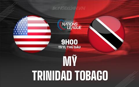 Nhận định Mỹ vs Trinidad Tobago 9h00 ngày 17/11 (Concacaf Nations League 2023/24)