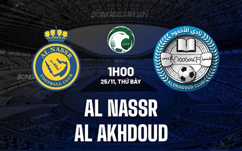 Nhận định Al Nassr vs Al Akhdoud 1h00 ngày 25/11 (VĐQG Saudi Arabia 2023/24)