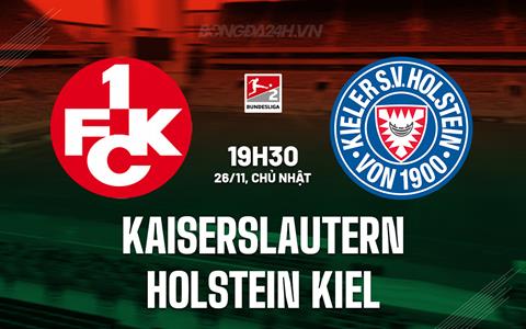 Nhận định Kaiserslautern vs Holstein Kiel 19h30 ngày 26/11 (Hạng 2 Đức 2023/24)