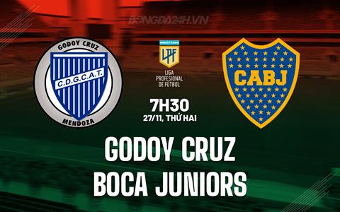 Nhận định Godoy Cruz vs Boca Juniors 07h30 ngày 27/11 (VĐQG Argentina 2023)