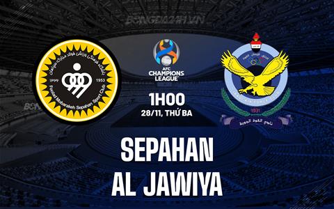 Nhận định Sepahan vs Al Jawiya 1h00 ngày 28/11 (AFC Champions League 2023/24)