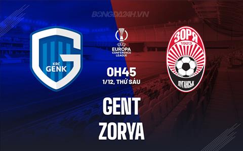 Nhận định bóng đá Gent vs Zorya 0h45 ngày 1/12 (Conference League 2023/24)