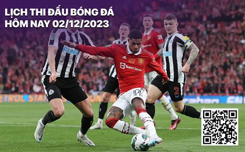 Lịch thi đấu bóng đá hôm nay 2/12/2023: Newcastle vs MU