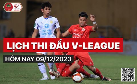 Lịch thi đấu, trực tiếp V-League 2023/24 hôm nay 9/12