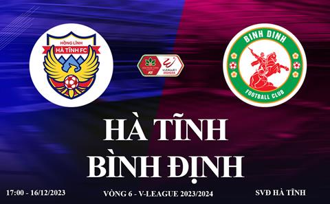 Xem trực tiếp Hà Tĩnh vs Bình Định vòng 6 V-League 23/24 ở đâu ?