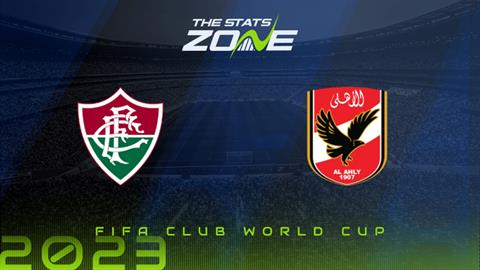 Nhận định Fluminense vs Al Ahly SC 1h00 ngày 19/12 (FIFA Club World Cup 2023)