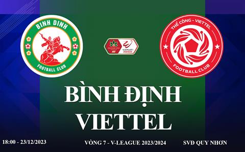 Xem trực tiếp Bình Định vs Thể Công Viettel vòng 7 V-League 23/24 ở đâu ?