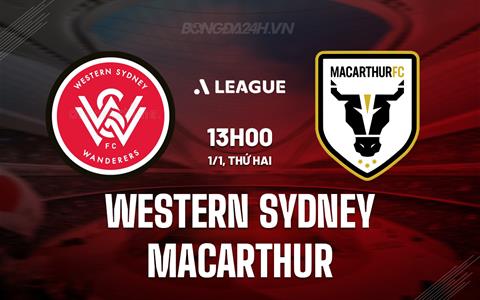 Nhận định Western Sydney vs Macarthur 13h00 ngày 1/1 (VĐQG Australia 2023/24)