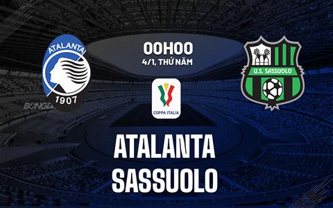 Nhận định bóng đá Atalanta vs Sassuolo 0h00 ngày 4/1 (Coppa Italia 2023/24)
