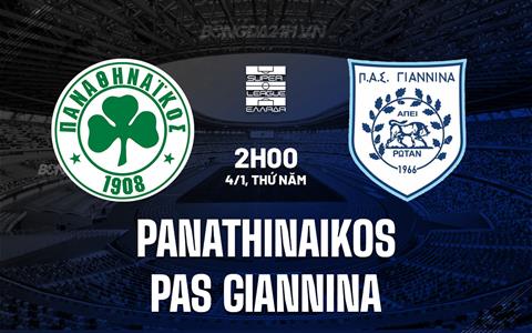 Nhận định Panathinaikos vs PAS Giannina 2h00 ngày 4/1 (VĐQG Hy Lạp 2023/24)