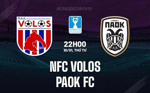 Nhận định Volos vs PAOK 22h00 ngày 10/1 (Cúp quốc gia Hy Lạp 2023/24)