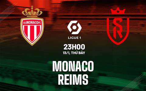 Nhận định bóng đá Monaco vs Reims 23h00 ngày 13/1 (Ligue 1 2023/24)