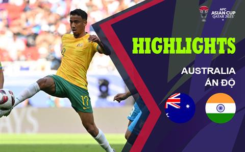 Highlights Australia - Ấn Độ | Chuột túi khởi đầu thuận lợi | Bảng B Asian Cup 2023