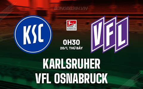 Nhận định Karlsruher vs Osnabruck 0h30 ngày 20/1 (Hạng 2 Đức 2023/24)
