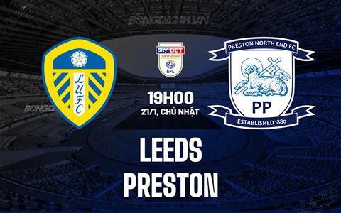 Nhận định Leeds vs Preston 19h00 ngày 21/1 (Hạng Nhất Anh 2023/24)