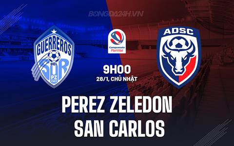 Nhận định Perez Zeledon vs San Carlos 9h00 ngày 28/1 (VĐQG Costa Rica 2023/24)