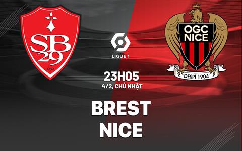 Nhận định bóng đá Brest vs Nice 23h05 ngày 4/2 (Ligue 1 2023/24)