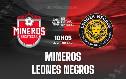 Nhận định Mineros vs Leones Negros 10h05 ngày 2/2 (Hạng 2 Mexico 2023/24)