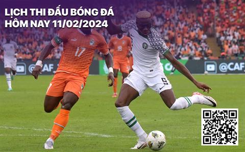 Lịch thi đấu bóng đá hôm nay 11/2/2024: Nigeria vs Bờ Biển Ngà