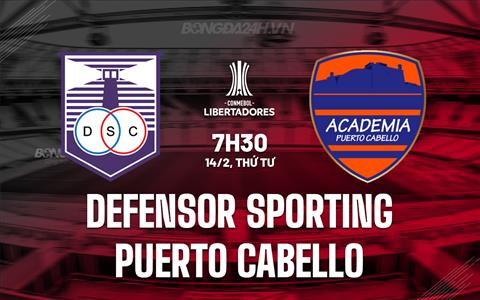 Nhận định Defensor SC vs Puerto Cabello 7h30 ngày 14/2 (Copa Libertadores 2024)